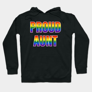 Rainbow Proud Aunt LGBTQ Pride Hoodie